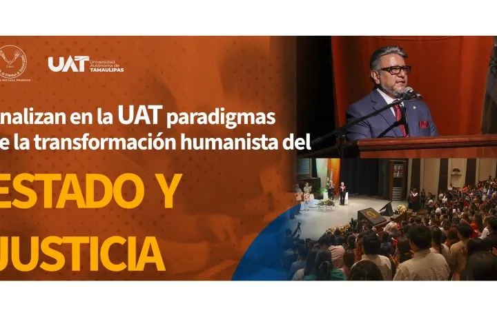 Analizan en la UAT paradigmas de la transformación humanista del Estado y la justicia. 9 Analizan en la UAT paradigmas de la transfo